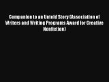 Companion to an Untold Story (Association of Writers and Writing Programs Award for Creative