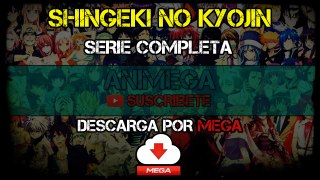 Shingeki No Kyojin Serie Completa ((Mega))