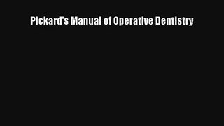 Read Pickard's Manual of Operative Dentistry PDF Download
