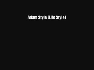 Adam Style (Lifestyle)