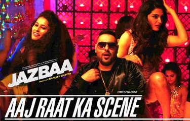 Aaj Raat Ka Scene - Jazbaa  Badshah & Shraddha Pandit  Diksha Kaushal