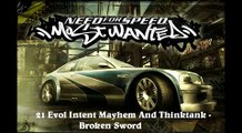 NFS: MW Soundtrack - Track 21 - Evol Intent, Mayhem & Thinktank - Broken Sword
