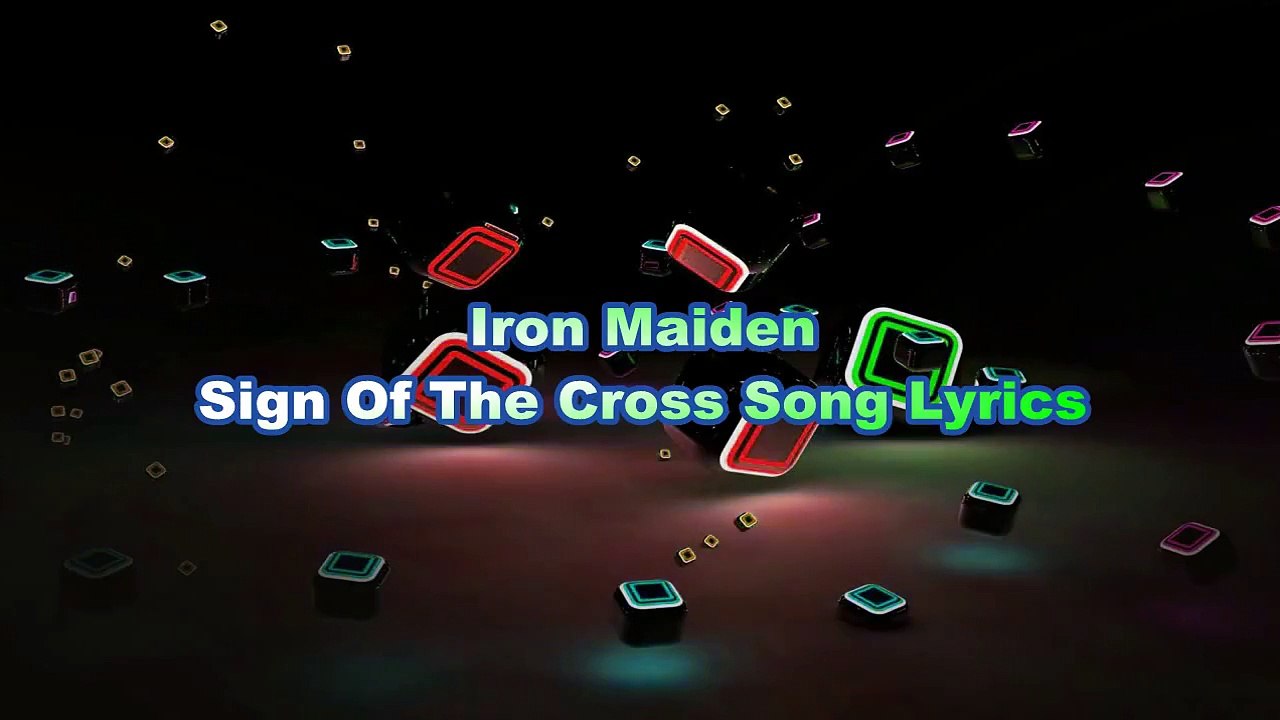 Iron Maiden – Sign Of The Cross Song Lyrics