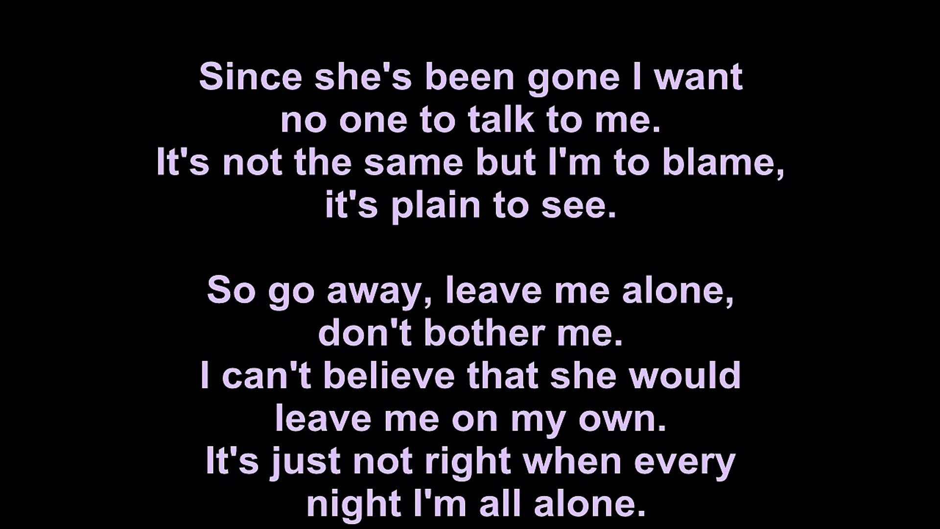 Don T Bother Me Leave Me Alone Anyway I M Almost Grown Picture Quotes