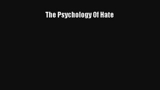 Read The Psychology Of Hate Ebook Free
