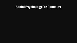 Read Social Psychology For Dummies PDF Download
