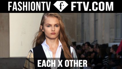 EACH x OTHER Spring/Summer 2016 | Paris Fashion Week PFW | FTV.com