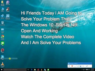 Windows 10 Start Is Not Open And Working How To Solve The Issue