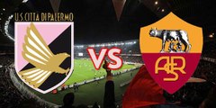 Palermo vs Roma 2-4 Goals & Highlights