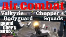 GTA V - EPIC Helicopter (Valkyrie) Air Combat / Combate Aéreo en Helicóptero (with Bodyguard Squads 0.7 Mod)