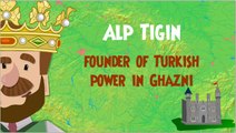 Alp Tigin - Founder of Turkish power in Ghazni