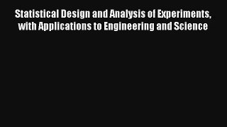AudioBook Statistical Design and Analysis of Experiments with Applications to Engineering and