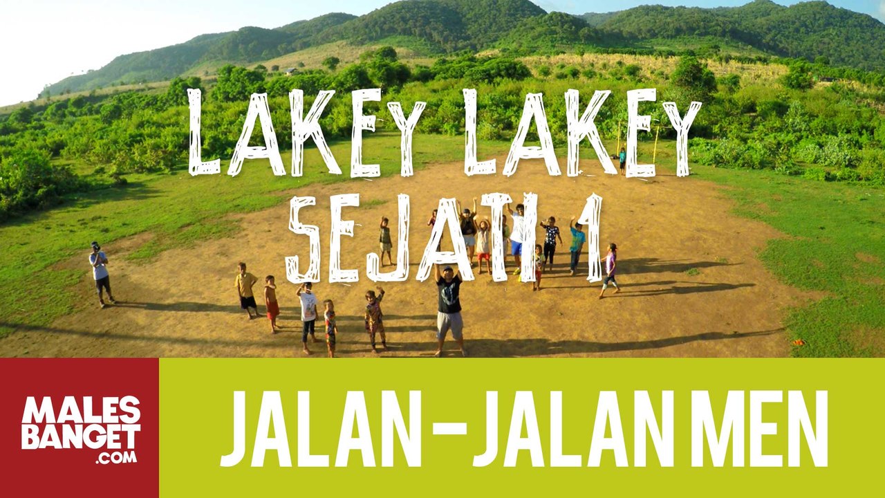 Jalan2Men 2015 - Sumbawa - Lakey-Lakey Sejati - Part 1