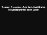 AudioBook Warman's Transformers Field Guide: Identification and Values (Warman's Field Guide)