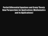 AudioBook Partial Differential Equations and Group Theory: New Perspectives for Applications