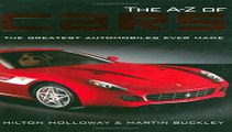 The A-Z of Cars: The Greatest Automobiles Ever Made Free Book Download