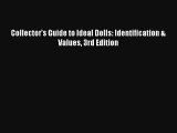 AudioBook Collector's Guide to Ideal Dolls: Identification & Values 3rd Edition Online