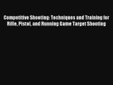 AudioBook Competitive Shooting: Techniques and Training for Rifle Pistol and Running Game Target