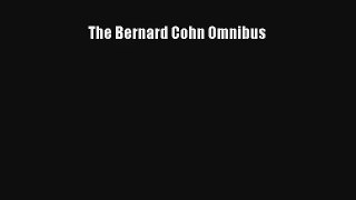 The Bernard Cohn Omnibus# Free