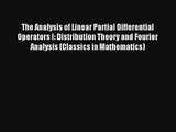 AudioBook The Analysis of Linear Partial Differential Operators I: Distribution Theory and