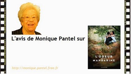 Monique Pantel : avis sur L'Odeur de la mandarine, Un début prometteur, Je suis à vous tout de suite.