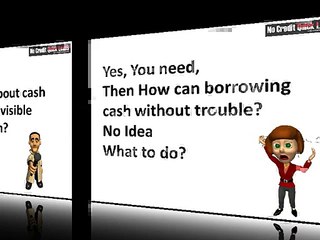 No Credit Quick Loans Preferable Option For Your Money Assistance