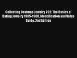 Collecting Costume Jewelry 202: The Basics of Dating Jewelry 1935-1980 Identification and Value