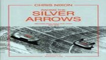 Racing Silver Arrows: Mercedes-Benz Versus Auto Union 1934-1939 Free Download Book