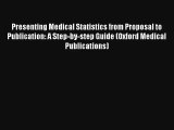 AudioBook Presenting Medical Statistics from Proposal to Publication: A Step-by-step Guide