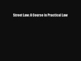 Street Law: A Course in Practical Law Read Download Free