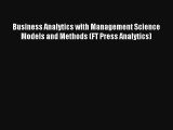 AudioBook Business Analytics with Management Science Models and Methods (FT Press Analytics)