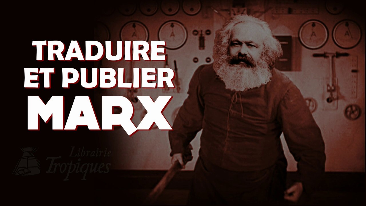 Traduire et publier Marx en france aujourd'hui : 1