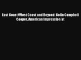 East Coast/West Coast and Beyond: Colin Campbell Cooper American Impressionist Read PDF Free