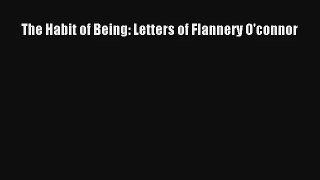 The Habit of Being: Letters of Flannery O'connor Read Online Free