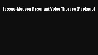 Read Lessac-Madsen Resonant Voice Therapy (Package) Ebook Online