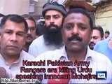 Pak Army Rangers are killing Urdu speaking innocent Mohajirs in Karachi