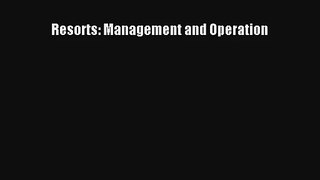 Read Resorts: Management and Operation Ebook Free