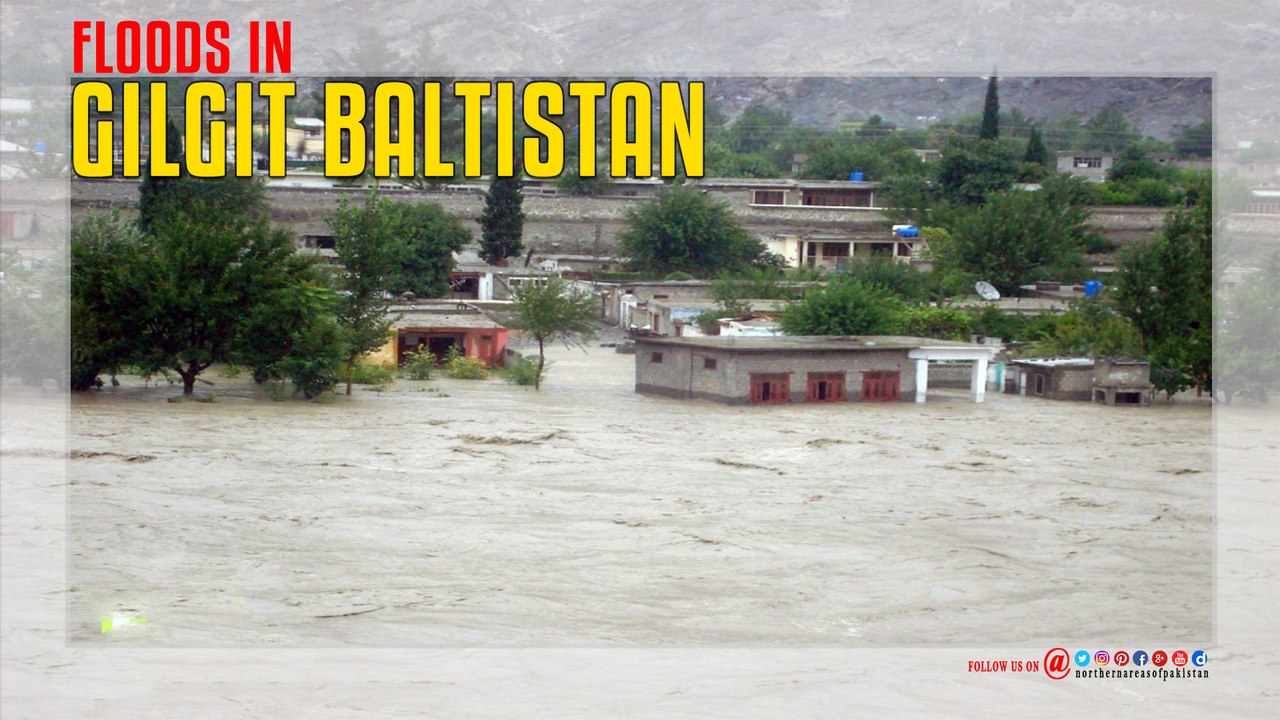 Floods IN Gilgit Baltistan