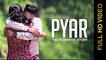 New Punjabi Songs 2015 || PYAR (The Romantic Story) || NAVJOT GURAYA || Latest Punjabi Songs 2015