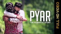 New Punjabi Songs 2015 || PYAR (The Romantic Story) || NAVJOT GURAYA || Latest Punjabi Songs 2015