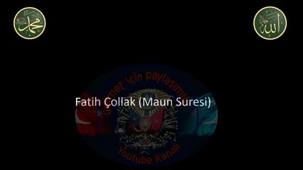 Fatih Çollak Maun Suresi