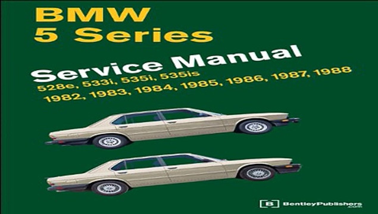 BMW 5 Series (E28) Service Manual: 1982, 1983, 1984, 1985, 1986,  Free Book Download