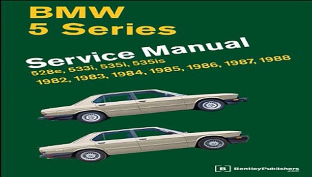 BMW 5 Series (E28) Service Manual: 1982, 1983, 1984, 1985, 1986, Free Book Download