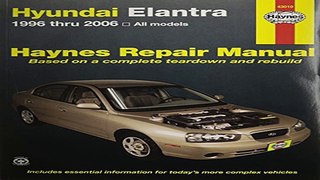 Hyundai Elantra 1996 thru 2006 (Haynes Repair Manual) Free Book Download