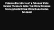 Pokemon Black Version 2 & Pokemon White Version 2 Scenario Guide: The Official Pokemon Strategy