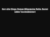 Herr aller Dinge: Roman (Allgemeine Reihe. Bastei Lübbe Taschenbücher) Buch Lesen Online Kostenlos