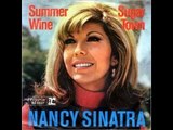 NANCY SINATRA- SUMMER WINE  WLYRICS