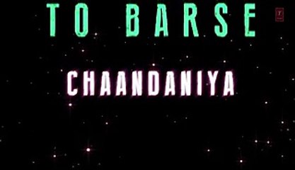 Chaandaniya Full Song With Lyrics - 2 States - Arjun Kapoor, Alia Bhatt