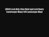 LR033 Loch Alsh Glen Shiel and Loch Hourn (Landranger Maps) (OS Landranger Map) Book Download