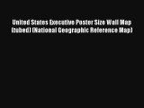 United States Executive Poster Size Wall Map (tubed) (National Geographic Reference Map) Book